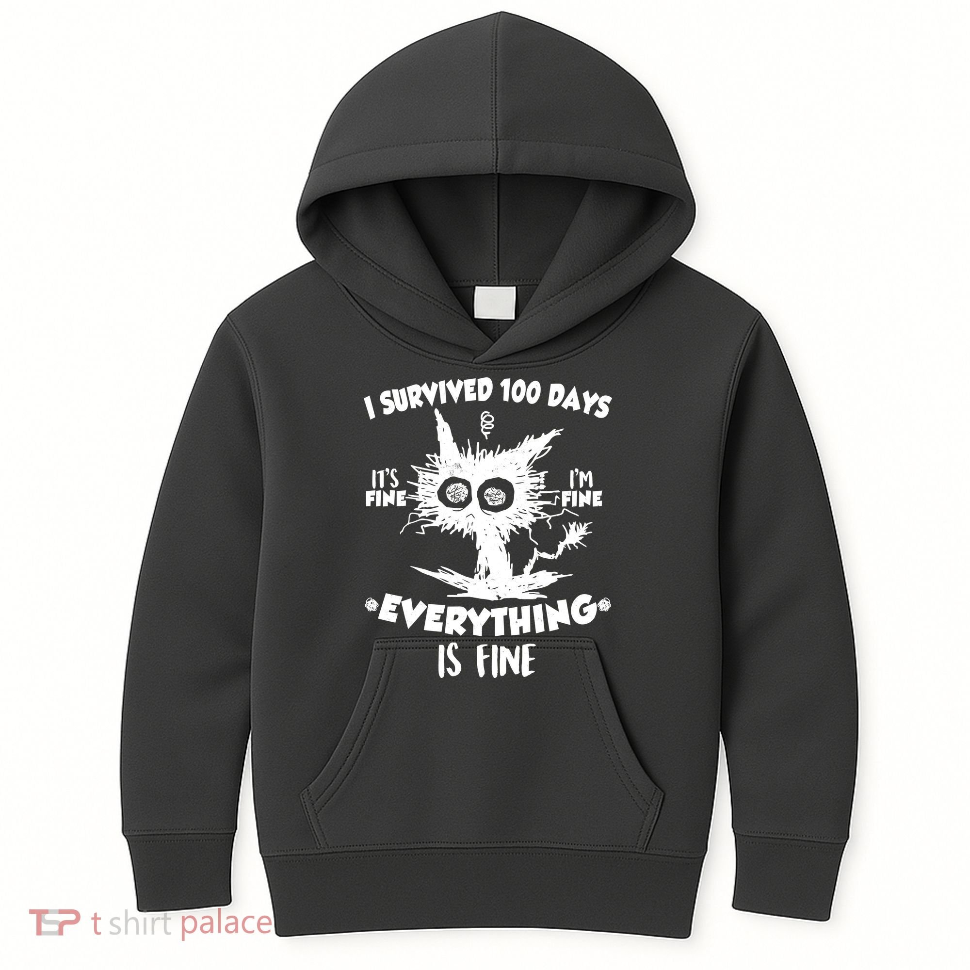 Funny I Survived 100 Days It's Fine I'm Fine Everything Is Fine Kids Hoodie