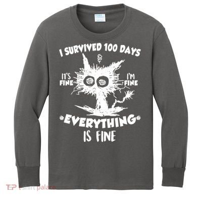 Funny I Survived 100 Days It's Fine I'm Fine Everything Is Fine Kids Long Sleeve Shirt