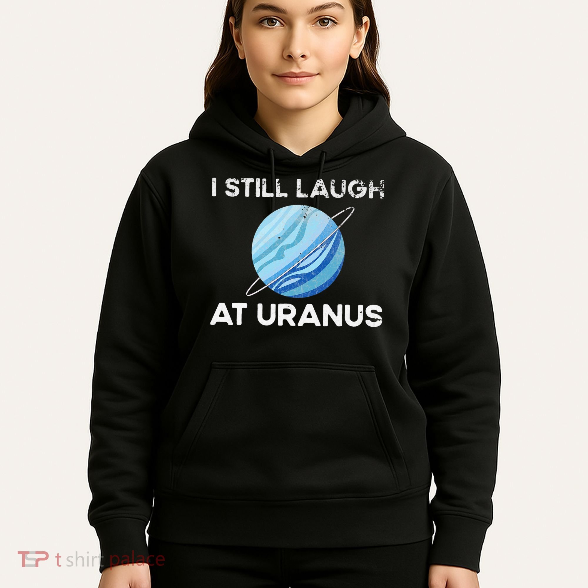 funny I Still Laugh At Uranus Astronomy Science Planet Hoodie