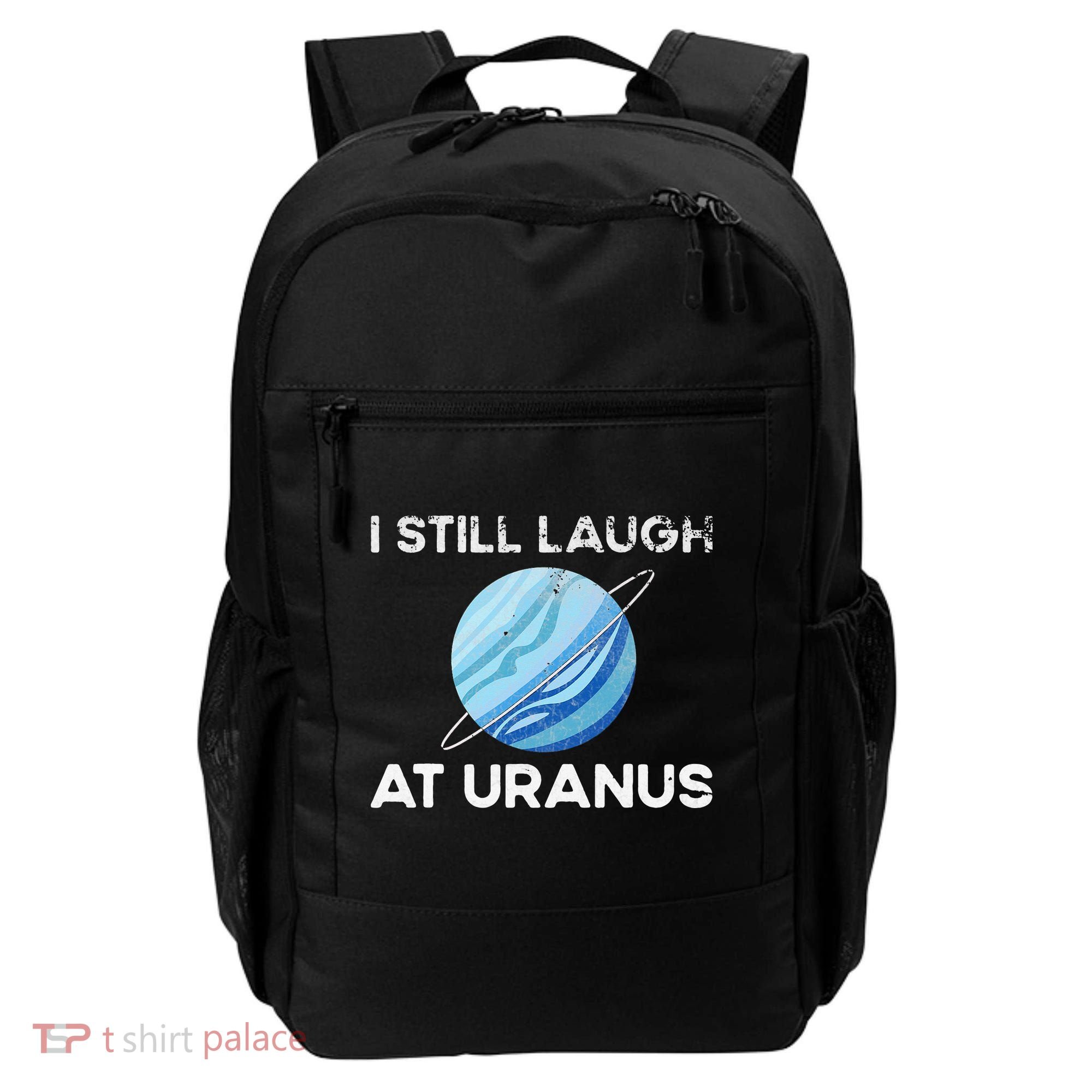 funny I Still Laugh At Uranus Astronomy Science Planet Backpack