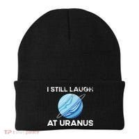 funny I Still Laugh At Uranus Astronomy Science Planet Beanie thumb 0