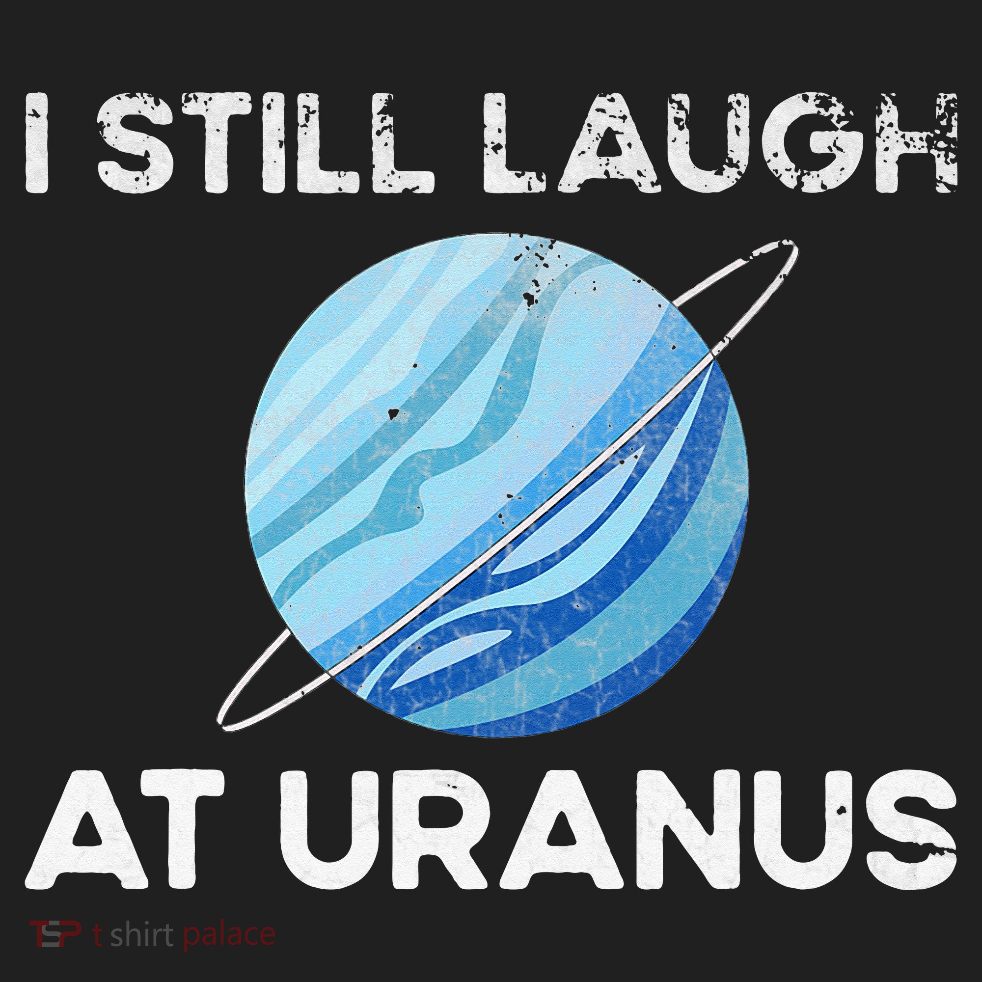 funny I Still Laugh At Uranus Astronomy Science Planet Tumbler