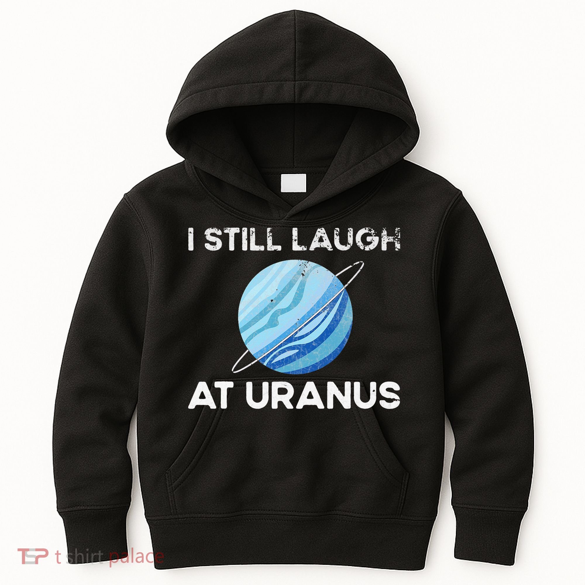 funny I Still Laugh At Uranus Astronomy Science Planet Kids Hoodie