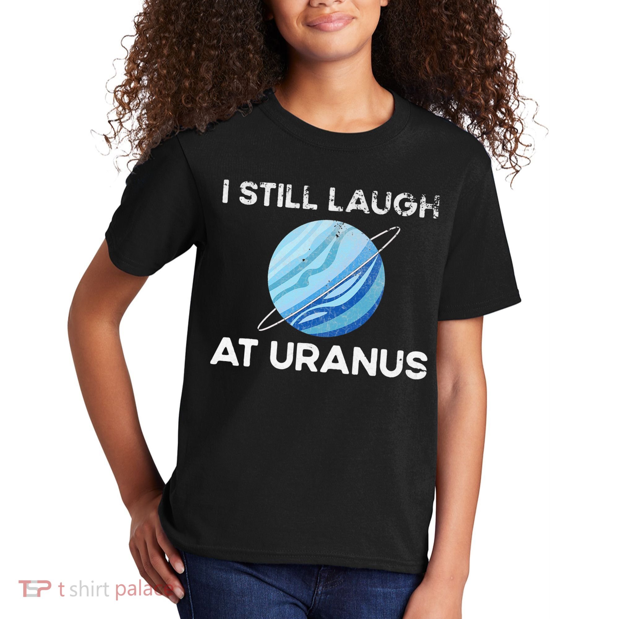 funny I Still Laugh At Uranus Astronomy Science Planet Kids T-Shirt