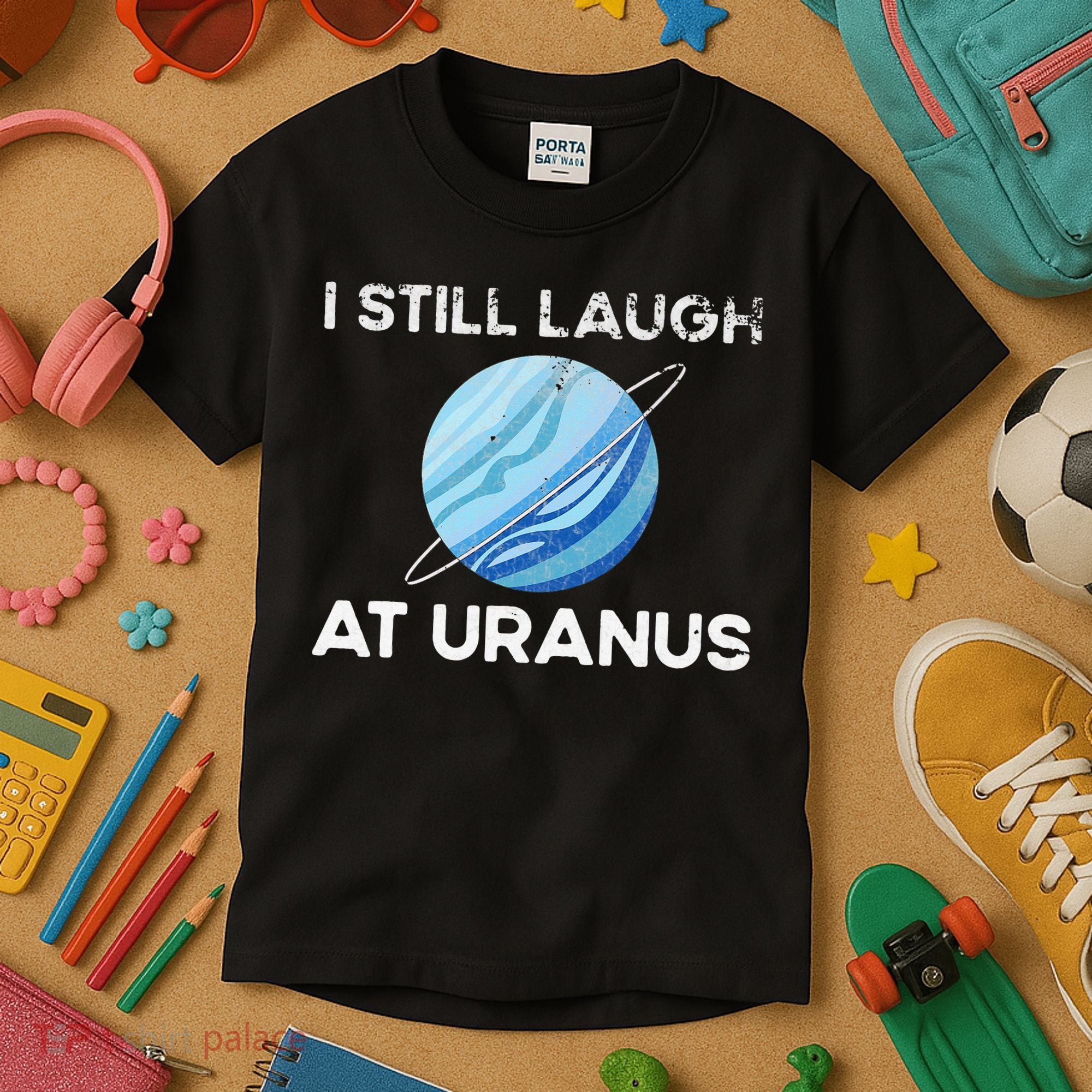 funny I Still Laugh At Uranus Astronomy Science Planet Kids T-Shirt