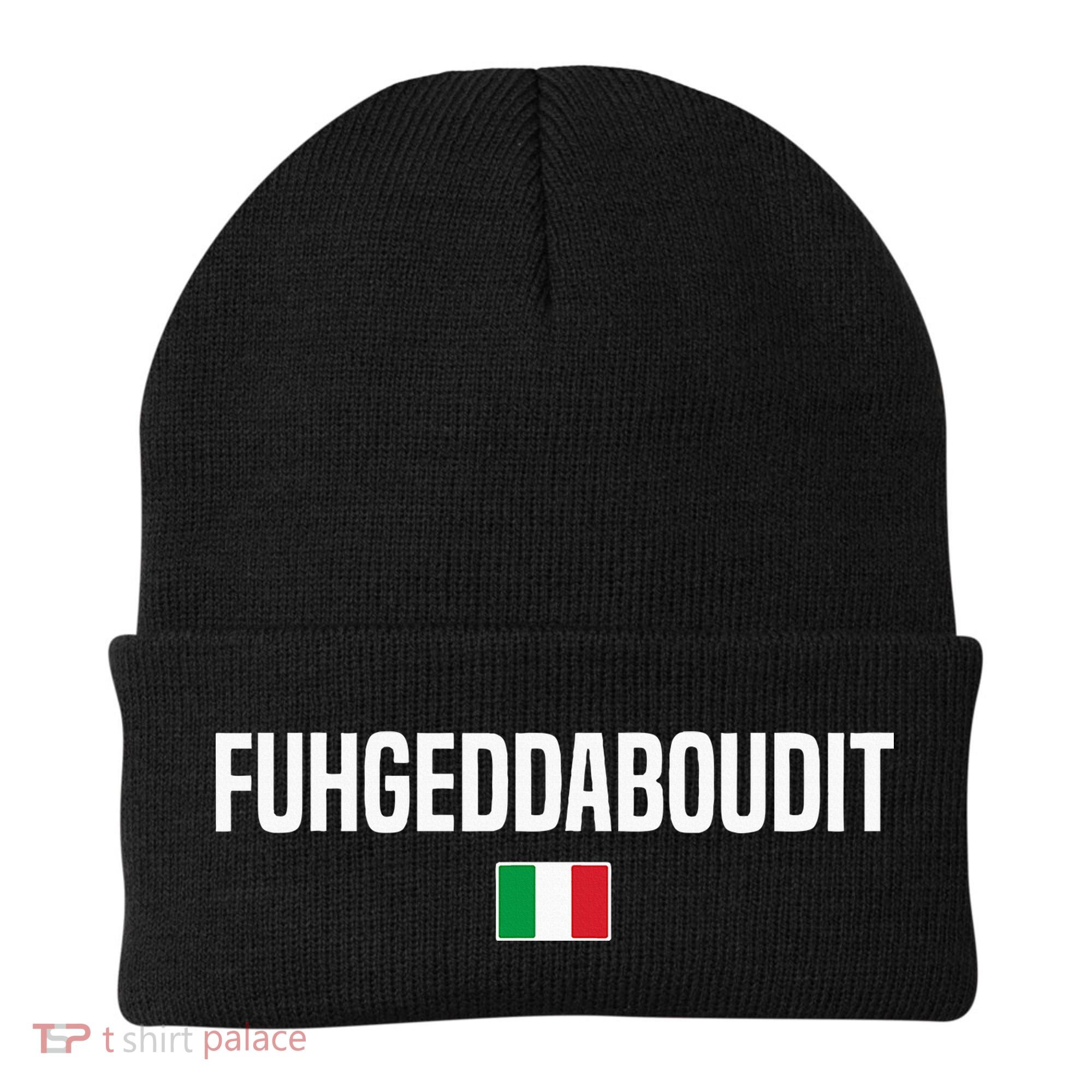 Fuhgeddaboudit Italian Slang Italian Saying Beanie