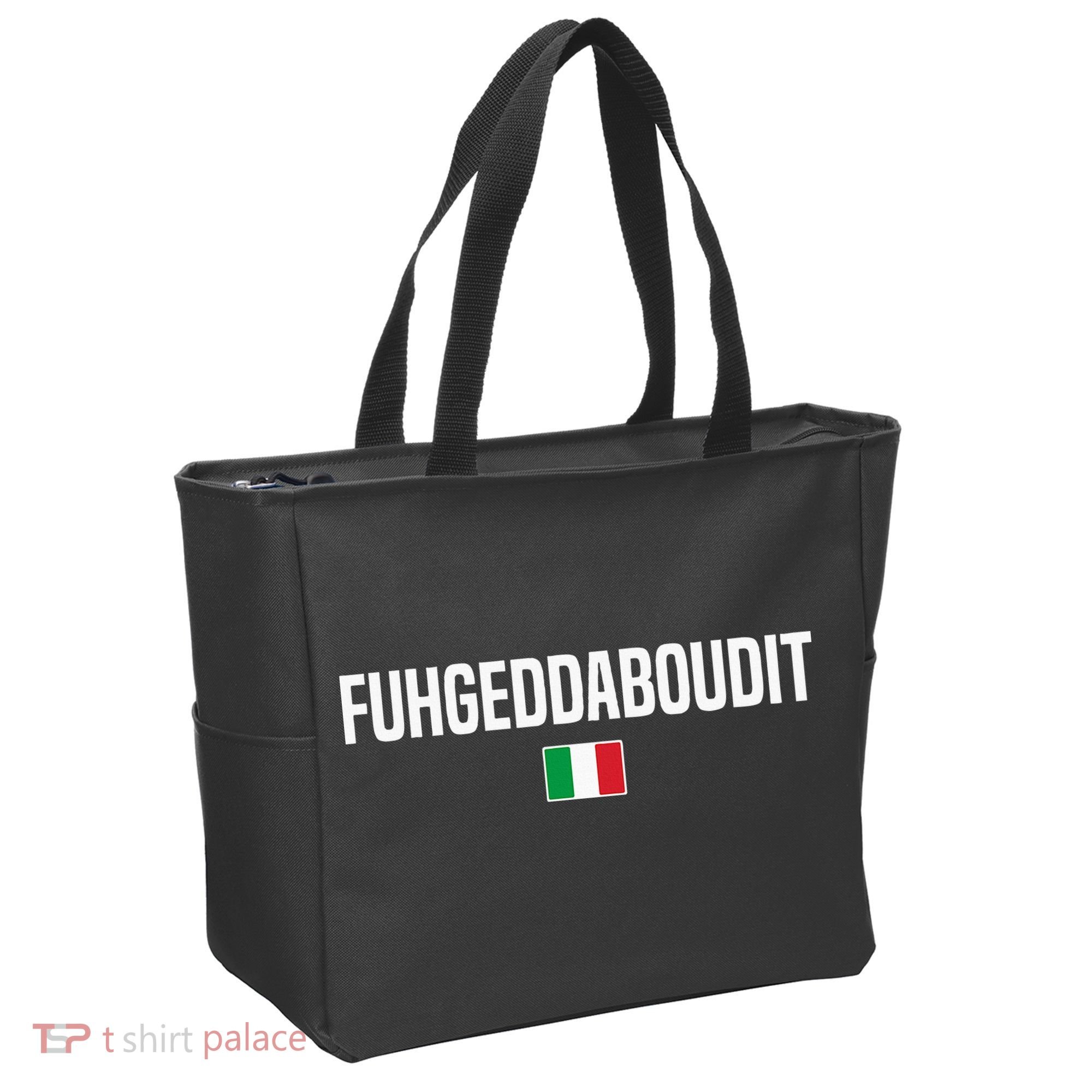 Fuhgeddaboudit Italian Slang Italian Saying Tote Bag