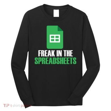 Freak In Spreadsheets Excel Accountant Accounting Long Sleeve Shirt