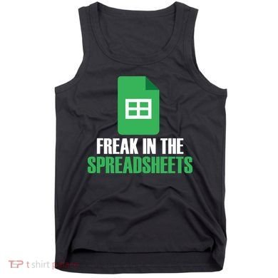 Freak In Spreadsheets Excel Accountant Accounting Tank Top