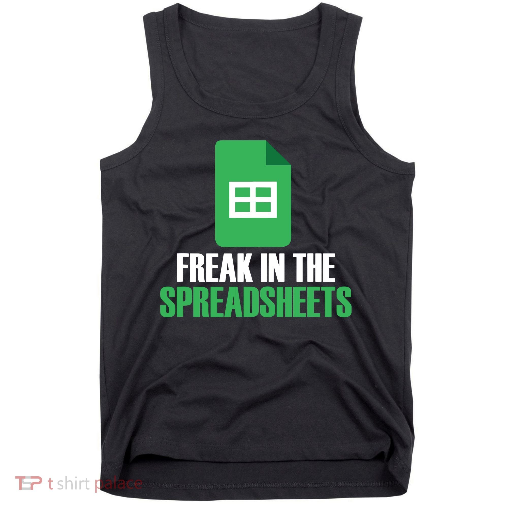 Freak In Spreadsheets Excel Accountant Accounting Tank Top