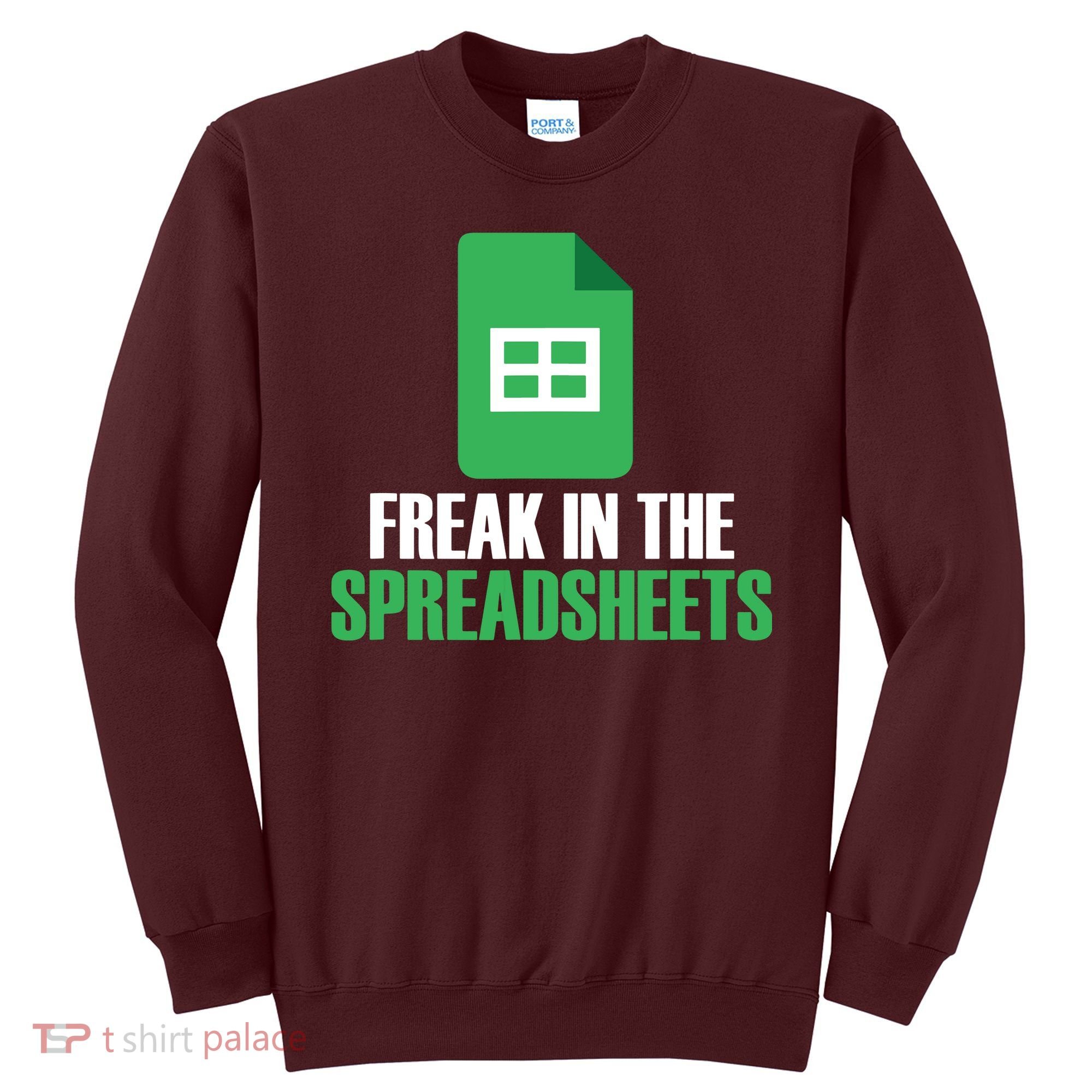 Freak In Spreadsheets Excel Accountant Accounting Sweatshirt