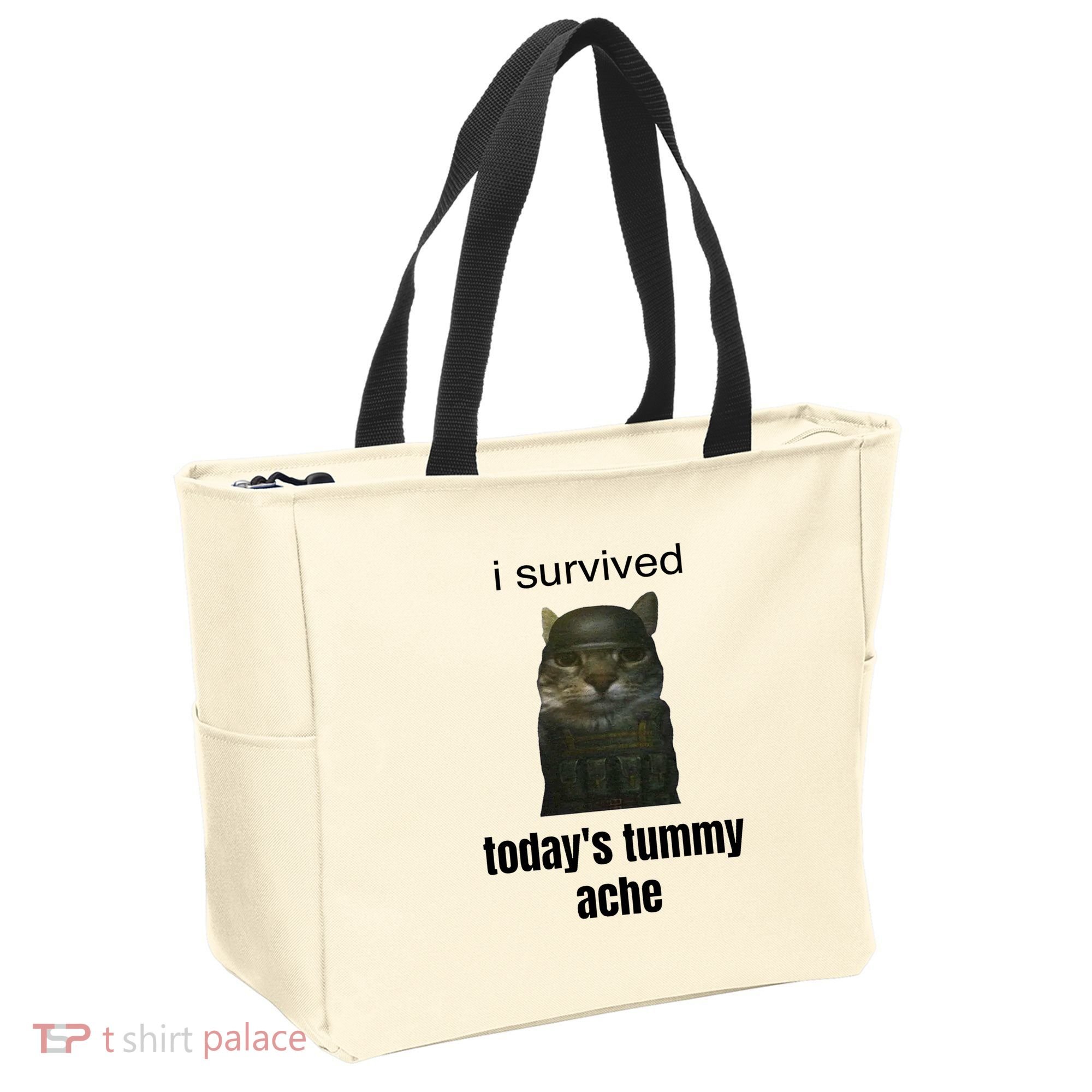 Funny I Survived TodayS Tummy Ache Tote Bag