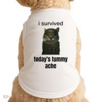 Funny I Survived TodayS Tummy Ache Doggie Tank thumb 0