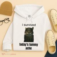 Funny I Survived TodayS Tummy Ache Hoodie thumb 4