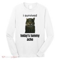Funny I Survived TodayS Tummy Ache Long Sleeve Shirt thumb 0