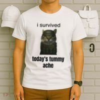 Funny I Survived TodayS Tummy Ache T-Shirt thumb 6