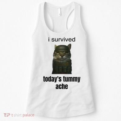 Funny I Survived TodayS Tummy Ache Women's Tank Top