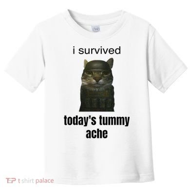 Funny I Survived TodayS Tummy Ache Toddler T-Shirt