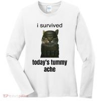 Funny I Survived TodayS Tummy Ache Women's Long Sleeve Shirt thumb 0