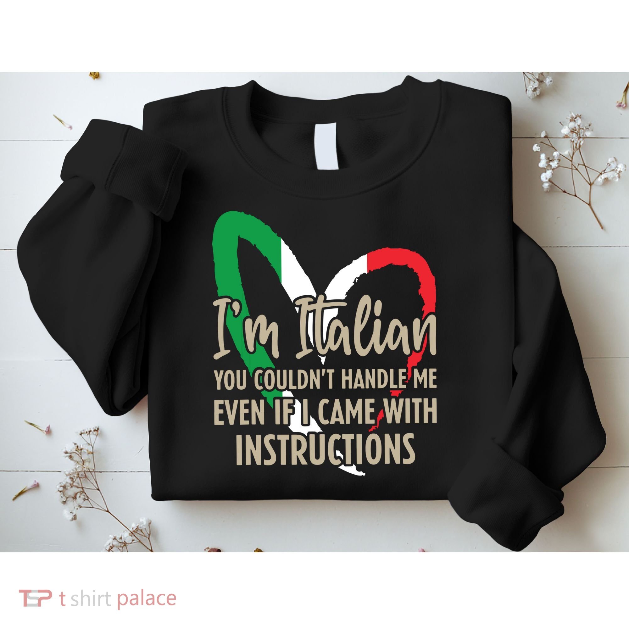 Funny Italian Sayings Im Italian Sweatshirt