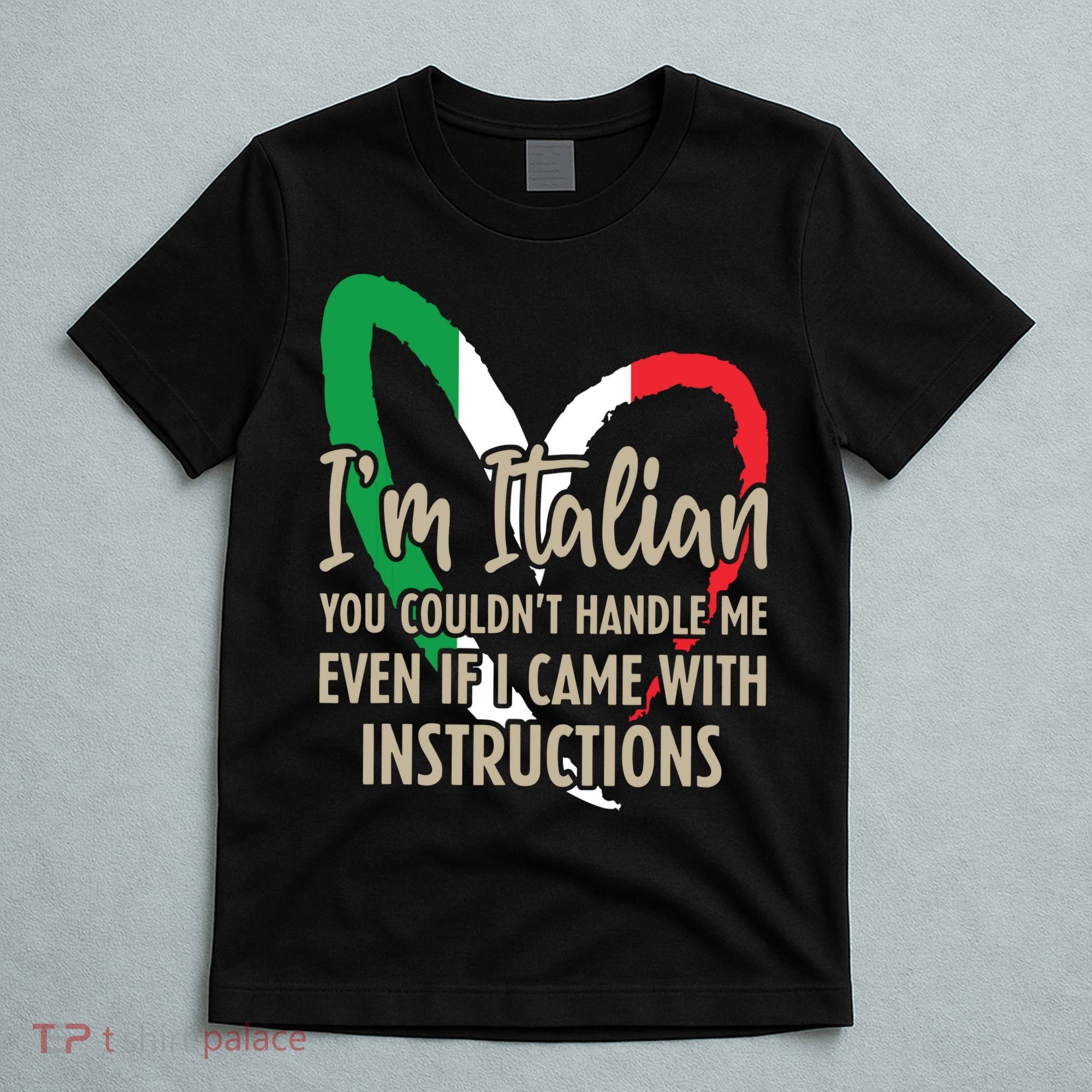 Funny Italian Sayings Im Italian T-Shirt