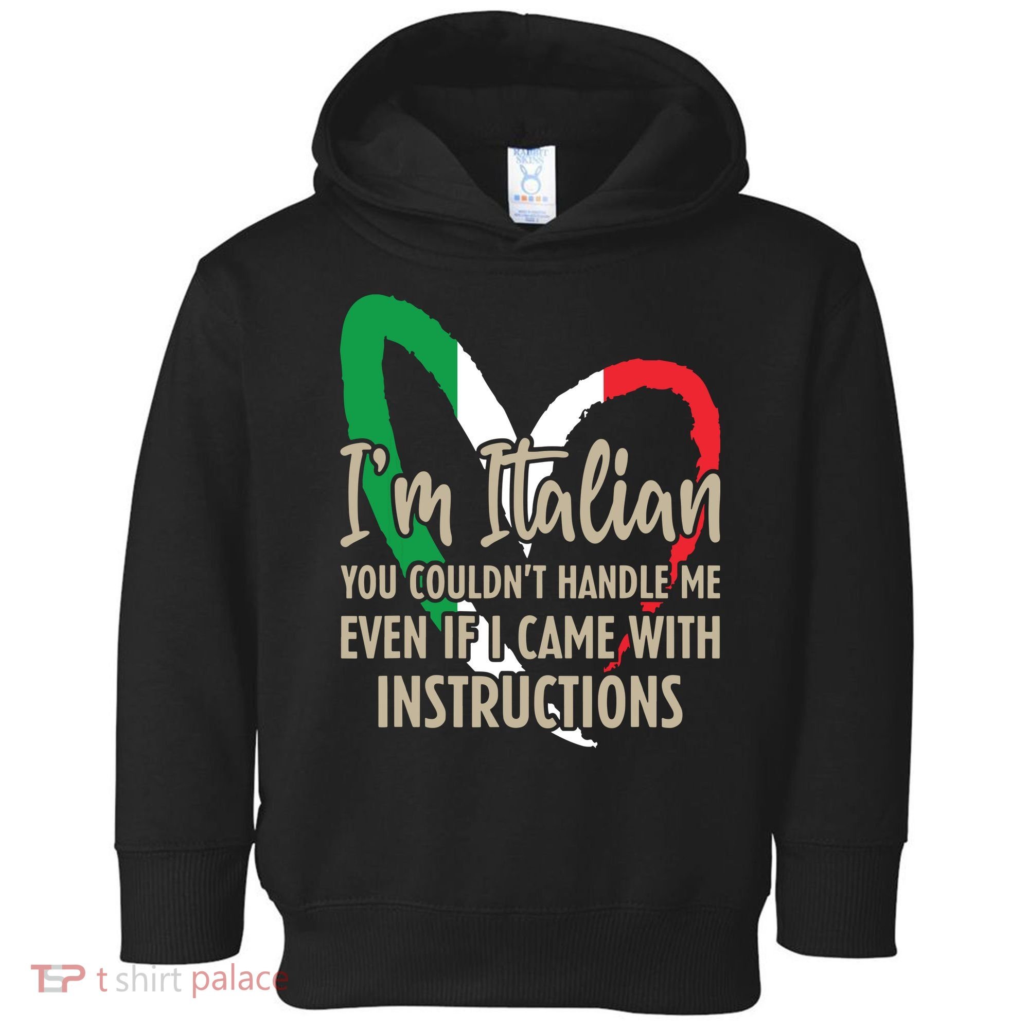 Funny Italian Sayings Im Italian Toddler Hoodie