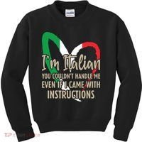 Funny Italian Sayings Im Italian Kids Sweatshirt thumb 0