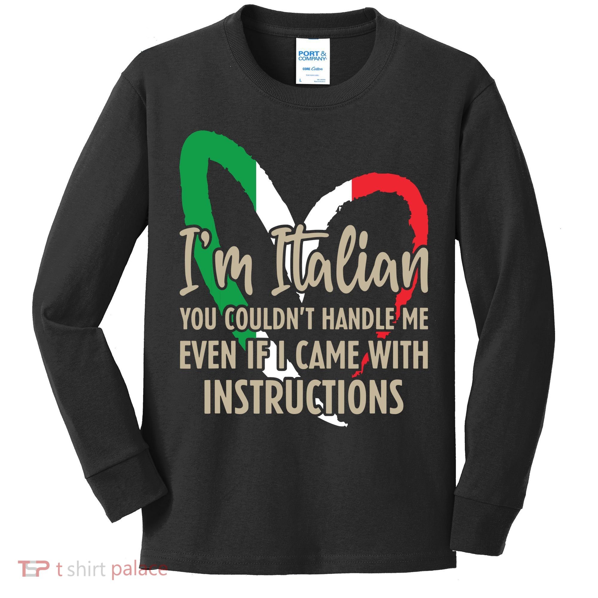 Funny Italian Sayings Im Italian Kids Long Sleeve Shirt