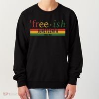 Free Ish Since 1865 With Pan African Flag For Juneteenth Women's Sweatshirt thumb 0