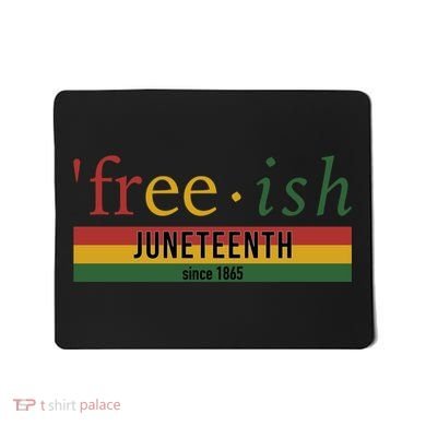 Free Ish Since 1865 With Pan African Flag For Juneteenth Mousepad