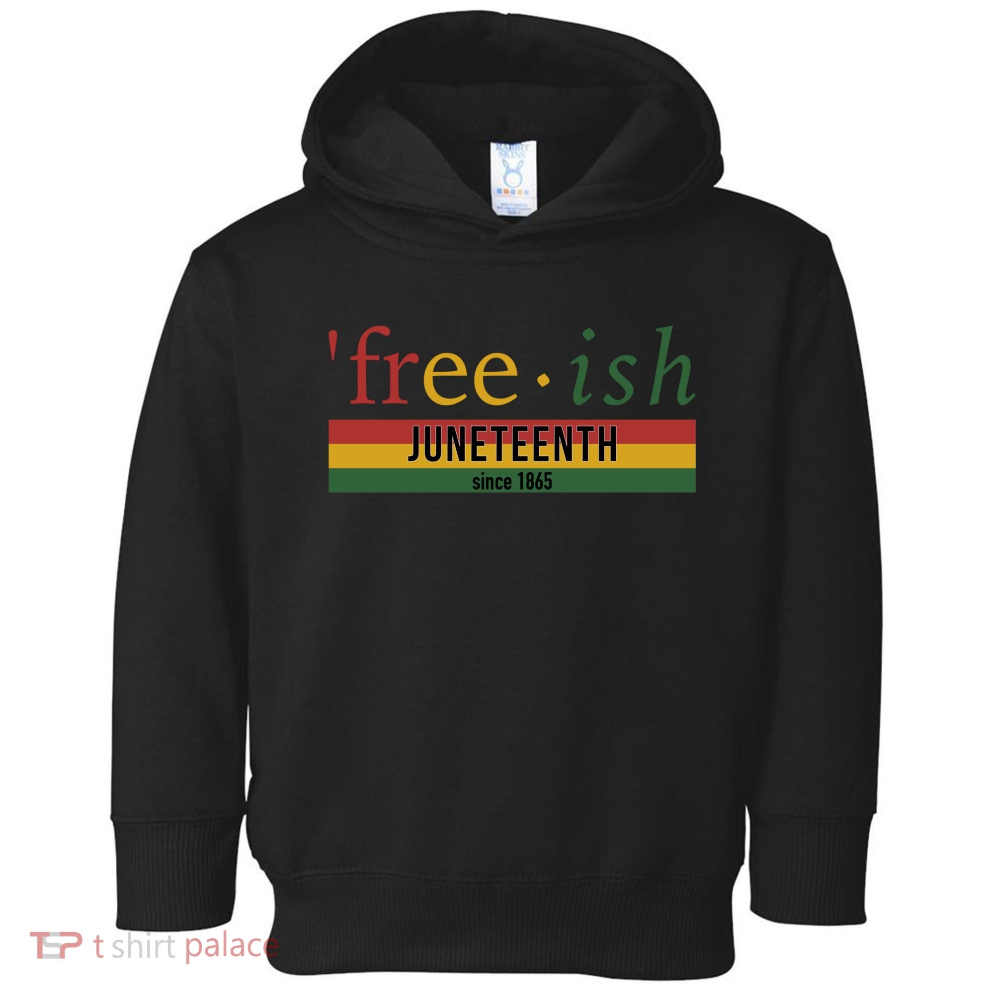 Free Ish Since 1865 With Pan African Flag For Juneteenth Toddler Hoodie