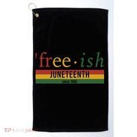 Free Ish Since 1865 With Pan African Flag For Juneteenth Golf Towel thumb 0