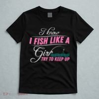 Fish Like A Girl Try To Keep Up T-Shirt thumb 5