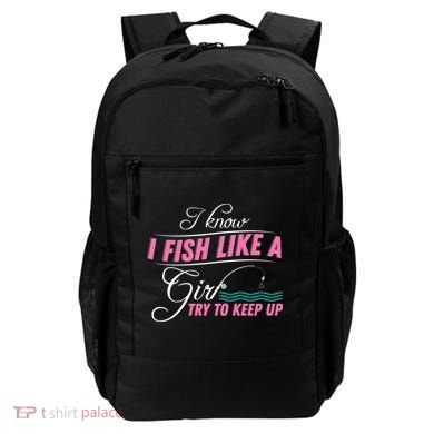 Fish Like A Girl Try To Keep Up Backpack