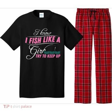 Fish Like A Girl Try To Keep Up Pajama Set