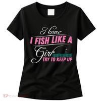 Fish Like A Girl Try To Keep Up Women's T-Shirt thumb 0