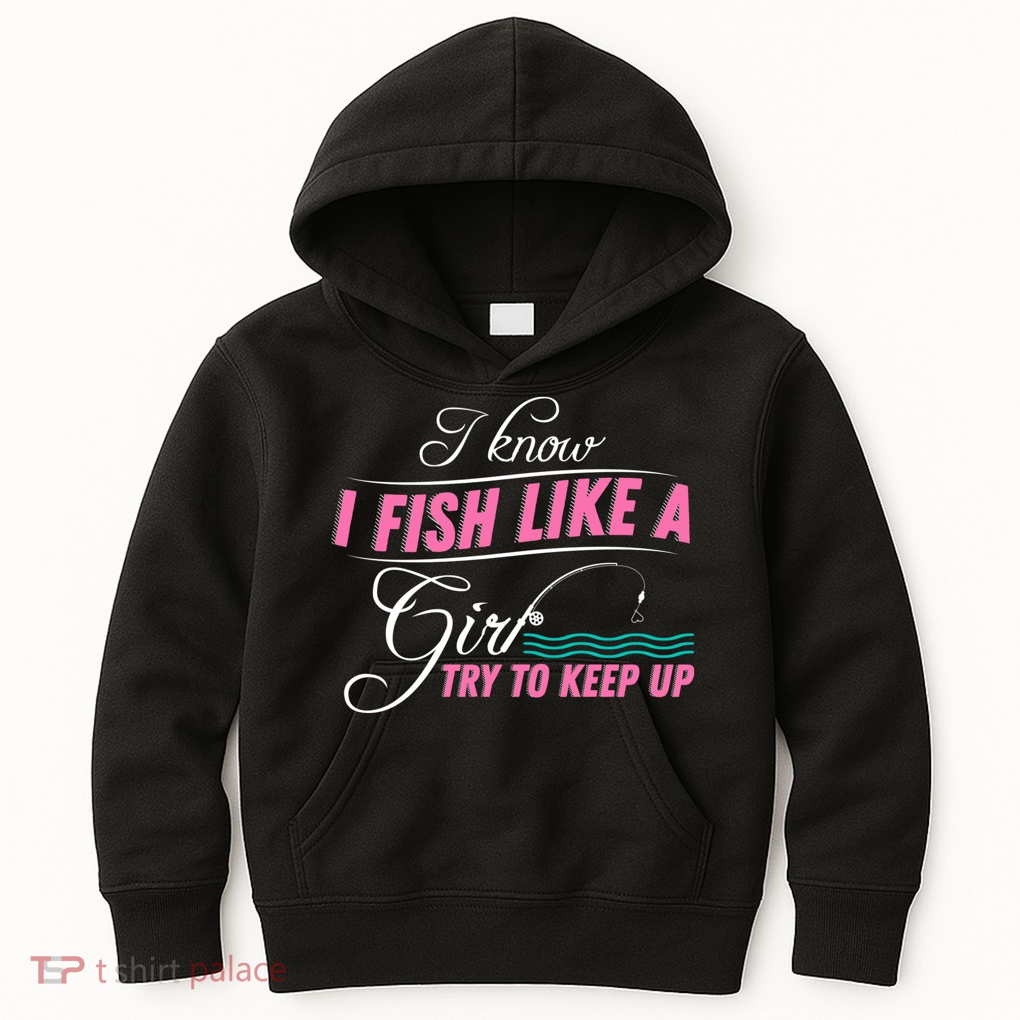 Fish Like A Girl Try To Keep Up Kids Hoodie