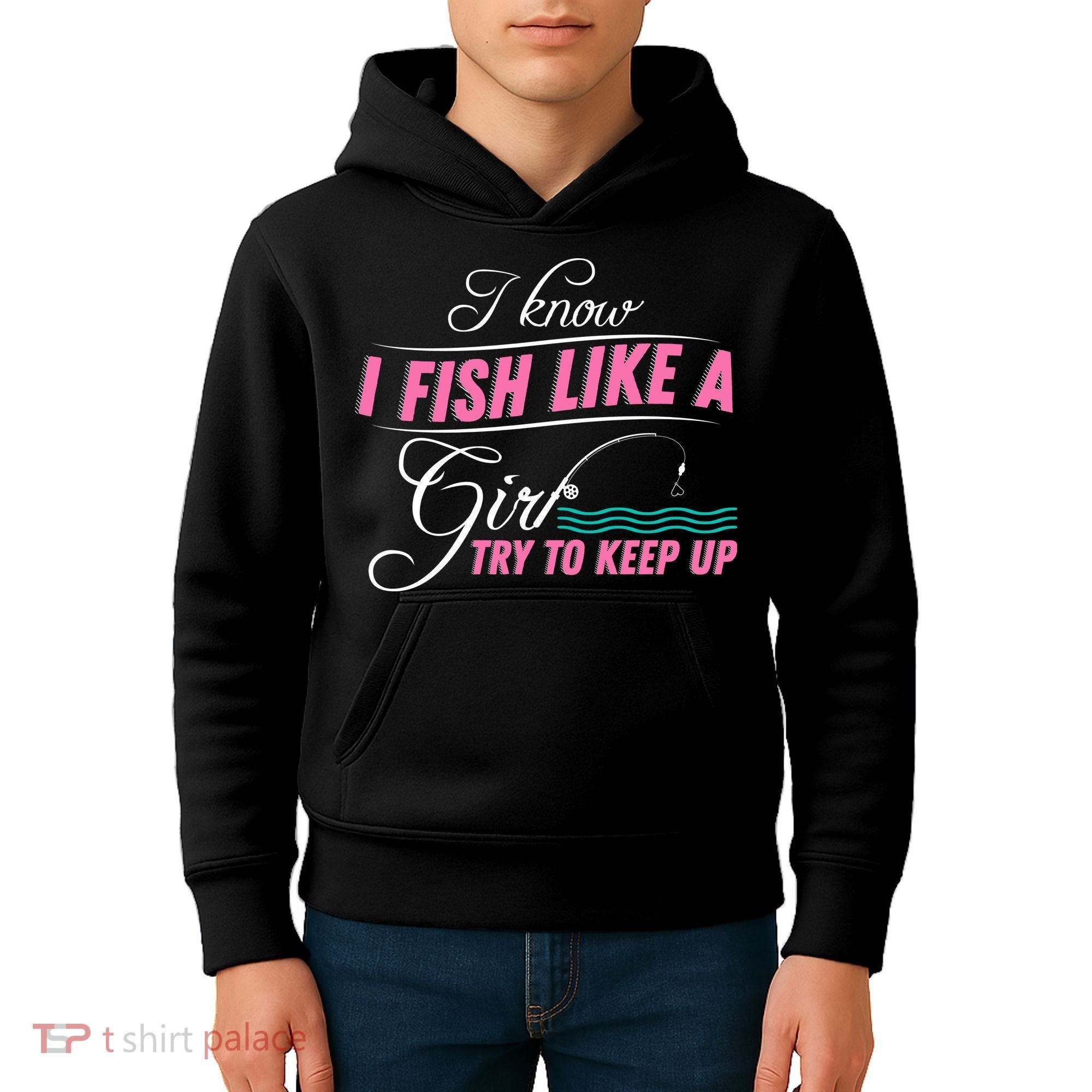 Fish Like A Girl Try To Keep Up Kids Hoodie