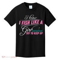 Fish Like A Girl Try To Keep Up Kids T-Shirt thumb 0