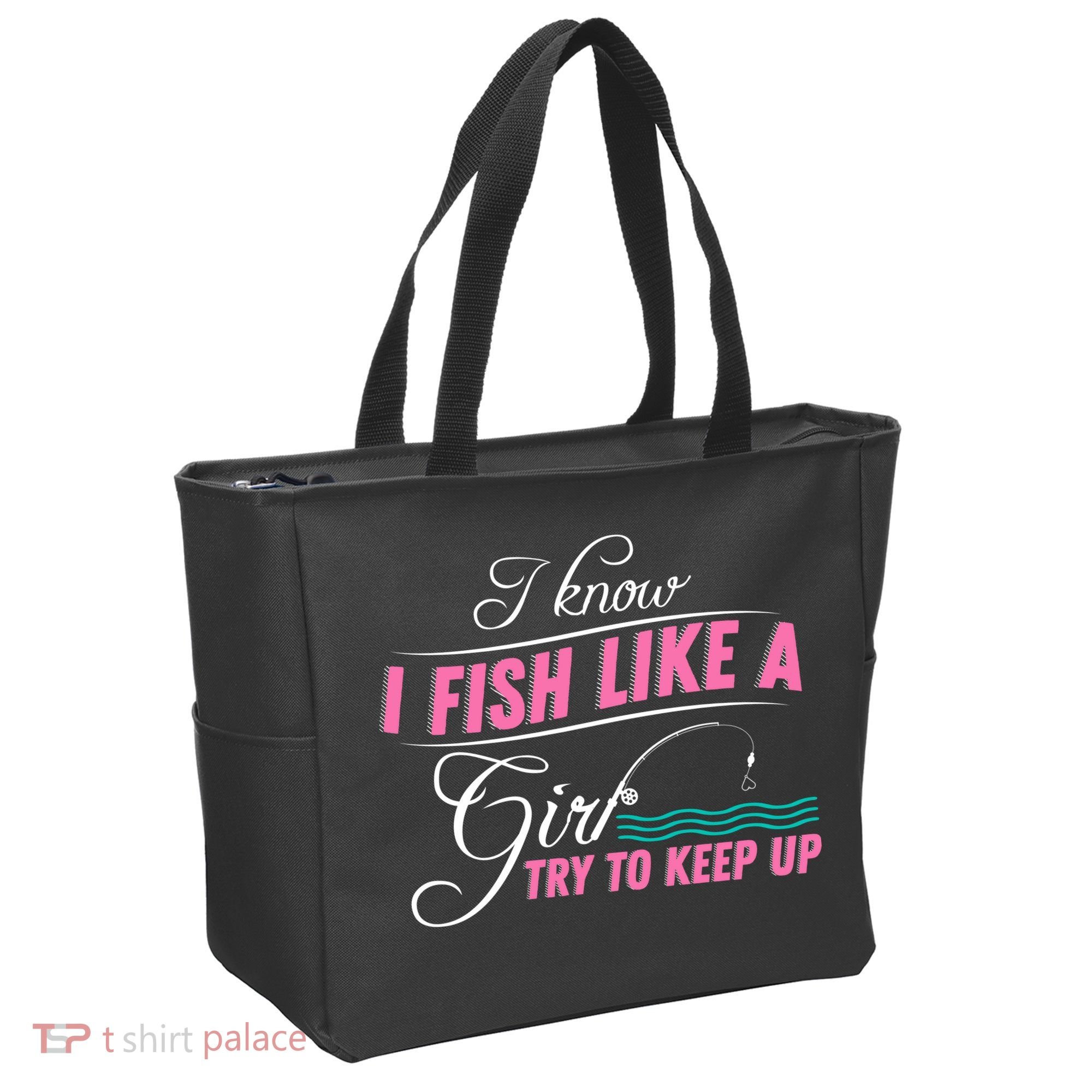 Fish Like A Girl Try To Keep Up Tote Bag