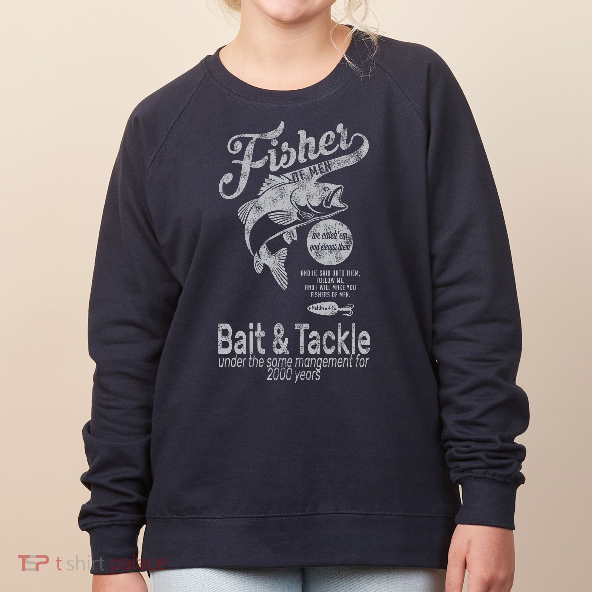 Fisher Of Men Women's Sweatshirt