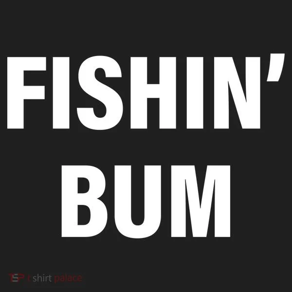 Fishin' Bum Tumbler