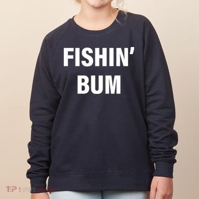 Fishin' Bum Women's Sweatshirt