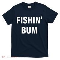 Fishin' Bum T-Shirt thumb 0