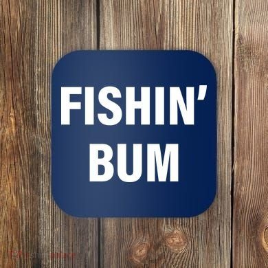 Fishin' Bum Coaster