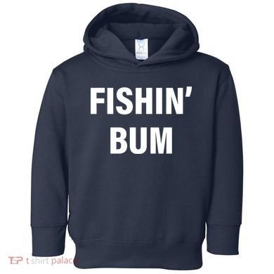 Fishin' Bum Toddler Hoodie