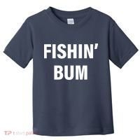 Fishin' Bum Toddler T-Shirt thumb 0