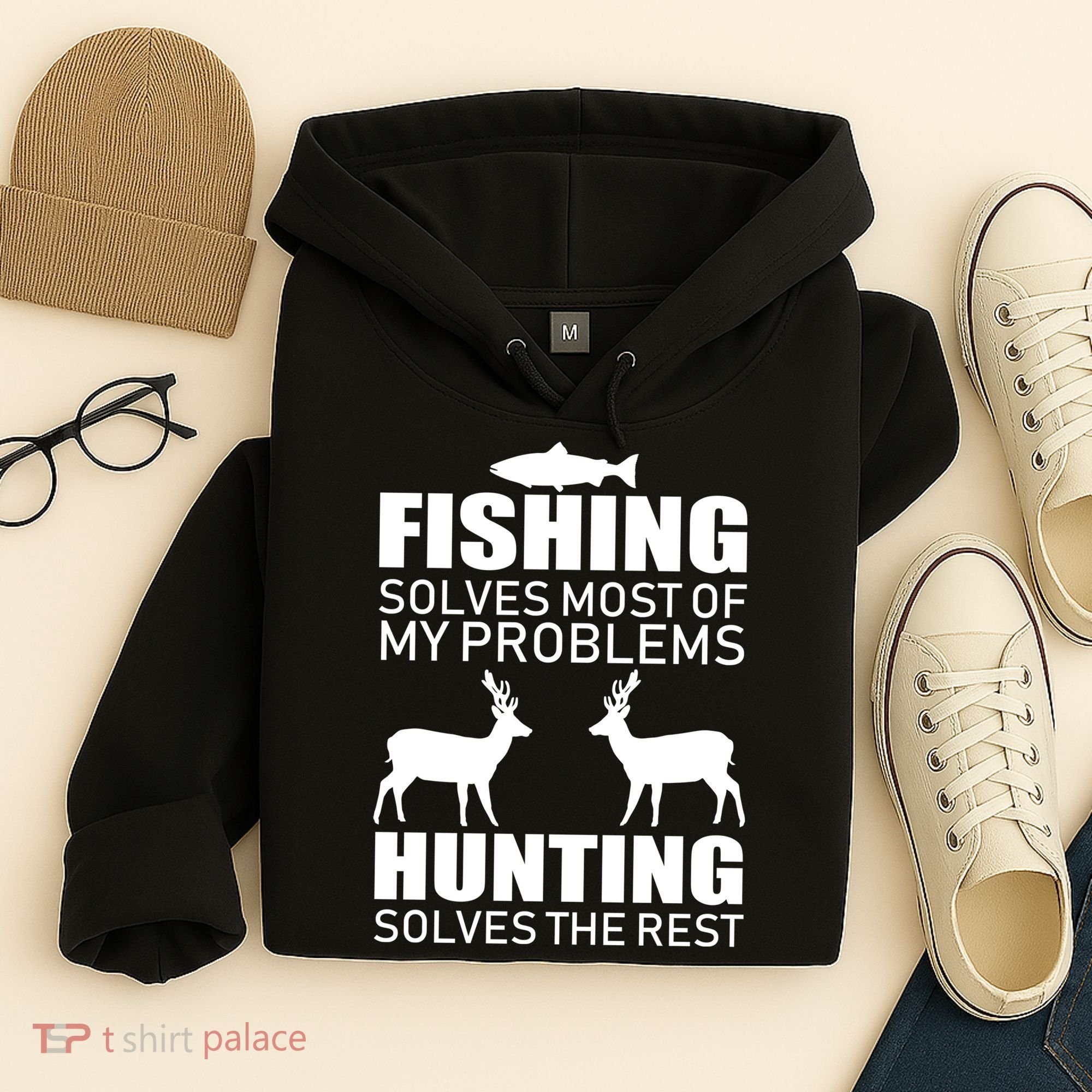 Fishing And Hunting Solves My Problems Hoodie