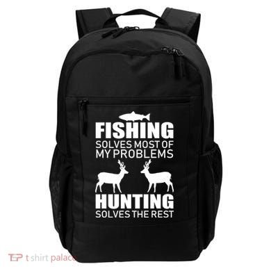 Fishing And Hunting Solves My Problems Backpack