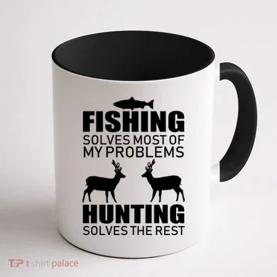 Fishing And Hunting Solves My Problems Coffee Mug back